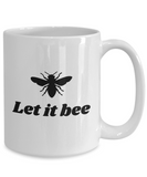 Gift For Beekeeper - Apiarist Present - Honey Bee Mug - Let It Bee