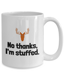 Funny Taxidermy Mug - Taxidermist Gift Idea - I'm Stuffed - Ceramic Coffee Mug