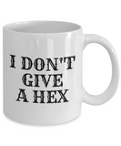 Funny Witch Mug - Witchcraft Gift Idea - Pagan, Occult, Wiccan Gift Idea - I Don't Give A Hex