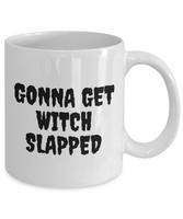 Funny Witch Mug - Witchcraft Gift Idea - Pagan, Occult, Wiccan Gift Idea - Gonna Get Witch Slapped