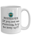 Beekeeper Gift - Apiarist Present Idea - If You See Me Running... - Beekeeping Mug