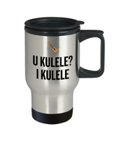 U Kulele? I Kulele - Funny Gift For Ukulele Player - Travel Mug