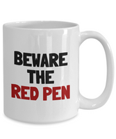 Funny Teacher Mug - Schoolteacher Gift Idea - Teaching Present - Beware The Red Pen - Funny Teacher Gift Idea