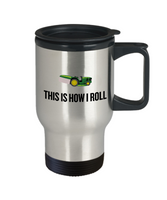 Lawn Mowing, Gardening Gift Idea - Yard Care, Garden Travel Mug - This Is How I Roll