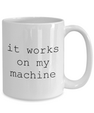 15 oz it works on my machine