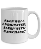 Funny Mechanic Gift - Car Repairman Mug - Auto Mechanics, Grease Monkey - Keep Well Lubricated