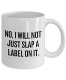 Funny Pharmacist Mug - Pharmacy Technician Gift - Pharmacy Present - Slap A Label On It