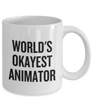 Funny Animator Mug - Animator Gift Idea - Animation Present - World's Okayest Animator