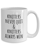 Knitting Present Idea - Knitters Never Quit - Funny Knitting Mug - Small And Large Sizes Available