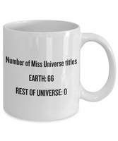 Funny Astronomer Gift - Astronomy Present Idea - Miss Universe Titles - Coffee Mug