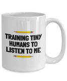 Funny Teacher Gift - Teacher Coffee Mug - Training Tiny Humans - Teaching Present