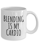 Makeup Artist Coffee Mug - Funny Makeup Gift Idea - Blending Is My Cardio - Makeup Hobbyist Present