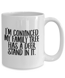 Funny Hunting Coffee Mug - Deer Stand in Family Tree - Gift for Hunter