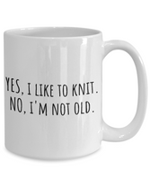 Knitting, Needlework Present Idea - Knitter Coffee Mug - Yes I Like To Knit - Small And Large Sizes Available