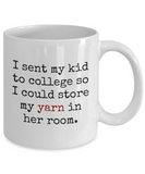 Knitting, Crochet, Weaving Gift Idea - Funny Weaver, Knitter Mug - Store My Yarn...