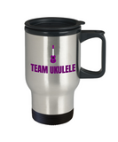 Present Idea For Ukulele Lover - Team Ukulele - Uke Player Travel Mug
