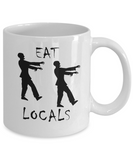 Eat Locals - Zombie Coffee Mug