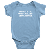 Dermatologist Baby Bodysuit - Dermatology Baby One-piece - Funny Medical Baby Shirt - World's Greatest Dermatologist - Baby Shower