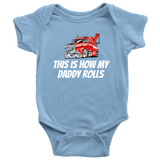 Wrecker Driver Baby Shirt - Tow Truck Baby One-piece - This Is How My Daddy Rolls - Baby Shower Or First Birthday - Many Sizes And Colors