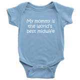 Midwife Baby Bodysuit - Cute Midwife baby One-piece - World's Best Midwife - Many Sizes And Colors - All Cotton