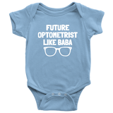 Custom Design - Future Optometrist Like Baba
