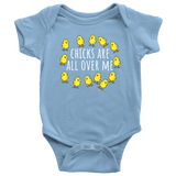 Funny Baby One-piece - Chicken Farmer Baby Bodysuit - Chicks Are All Over Me - Baby Shower, First Birthday Gift - Many Sizes and Colors