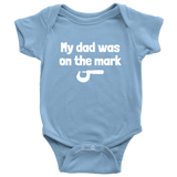 Machinist Baby One-piece - Machinist Baby Shirt - Machine Operator Baby - My Dad Was On The Mark - Many Sizes And Colors - Baby Gift Idea