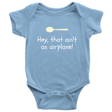 Funny Baby One-piece - Cute Baby Shirt - That Ain't An Airplane - Many Sizes And Colors Available - Baby Shower or First Birthday Gift