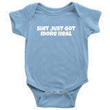 Funny Baby One-piece - Cute Baby Shirt - Shit Just Got More Real - Baby Apparel - Gift for Second or Third Baby