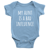 Funny Baby One-Piece - Cute Baby Shirt - Baby Gift From Aunt - My Aunt Is A Bad Influence - Many Sizes And Colors Available - Funny Bodysuit