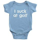 Funny Golf Baby One-piece - Golfer Baby Bodysuit - I Suck At Golf - Baby Shower or First Birthday - Many Sizes And Colors