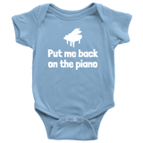 Cute Pianist Baby Shirt - Piano Baby One-piece - Put Me Back On The Piano - Baby Shower Or First Birthday Gift - Many Sizes And Colors