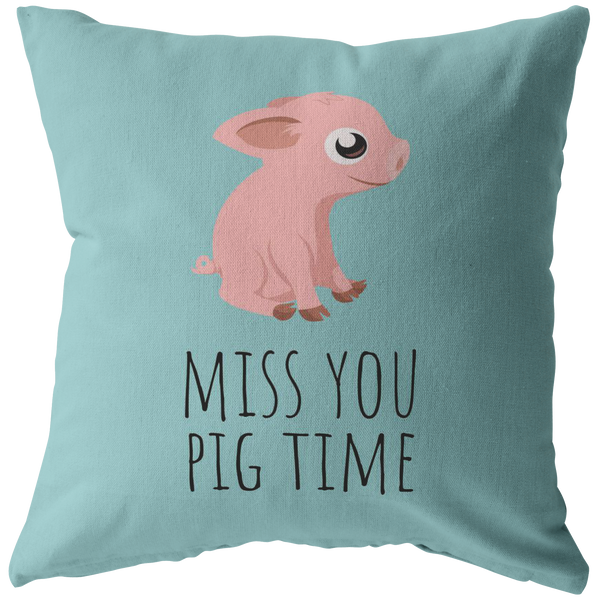 Cute Piglet Throw Pillow - Romantic Gift Idea - For Boyfriend or Girlfriend - Miss You Pig Time - Valentine or Birthday Gift