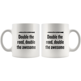 custom order - double the reed double the awesome - 11oz
