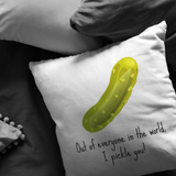 Funny Romantic Boyfriend Gift - Throw Pillow for Husband - Valentine Gift - Birthday gift for Boyfriend - I Pickle You