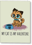 Cute Cat Greeting Card - Cat Owner Valentine - Funny Card For Cat Lovers - Kitty Card - My Cat - Greeting Card