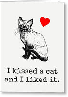 Cute Cat Valentine Card - Cat Lover Card - Siamese Cat Valentine's Day Card - I Kissed A Cat - Greeting Card