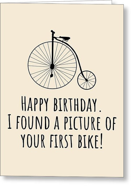 Cyclist Birthday Card - Funny Bicycle Birthday Card - Cycling Greeting Card - Your First Bike - Greeting Card