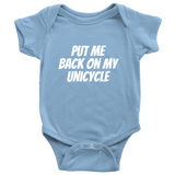 Cute And Funny Baby One-Piece- Unicycle Baby Shirt - Put Me Back On My Unicycle - Baby Shower Or First Birthday Gift - Many Sizes And Colors