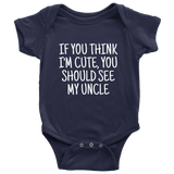 Cute Baby One-Piece - Funny Baby Shirt - You Should See Mu Uncle - Custom Text Available - Many Sizes And Colors - Baby Shower Gift