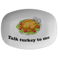 Funny Thanksgiving Platter - Turkey Serving Dish - Thanksgiving Gift Idea - Talk Turkey To Me