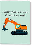 Excavator Birthday Card - Excavator Operator Card - Heavy Equipment Operator - Loads Of Fun - Greeting Card