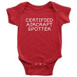 Aircraft Spotter Baby One-piece - Certified Aircraft Spotter - Plane Spotter Baby Gift - Many Sizes And Colors Available - All Cotton