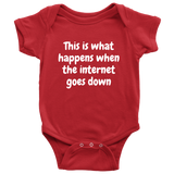 Cute Baby One-piece - Funny Baby Shirt - Funny Baby Bodysuit - Baby Shower Gift Idea - When The Internet Goes Down - Many Sizes And Colors