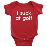 Funny Golf Baby One-piece - Golfer Baby Bodysuit - I Suck At Golf - Baby Shower or First Birthday - Many Sizes And Colors