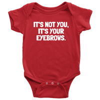 Funny Baby One-piece - Makeup Artist Baby Shirt - Esthetician Baby Clothes - Sarcasm Bodysuit - It's Your Eyebrows - Baby Gift Idea