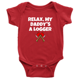 custom order - my daddy's a logger - baby bodysuit