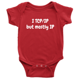 Funny Baby One-piece - Computer Geek Baby Shirt - Nerd Baby Bodysuit - IT Baby Clothes - TCP/IP But Mostly IP - Many Sizes And Colors