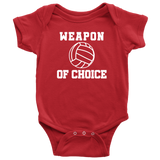 Volleyball Baby Bodysuit - Volleyball Player Baby Gift - Volleyball Baby One-piece - Weapon Of Choice - First Birthday or Baby Shower Gift