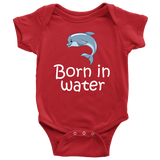 Homebirth Baby One-piece - Born In Water - Home Birth Baby Bodysuit - Baby Shower Gift Idea - Many Sizes And Colors